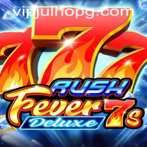 Exploring RushFever7sDeluxe: A Glimpse into the Next-Level Gaming Experience